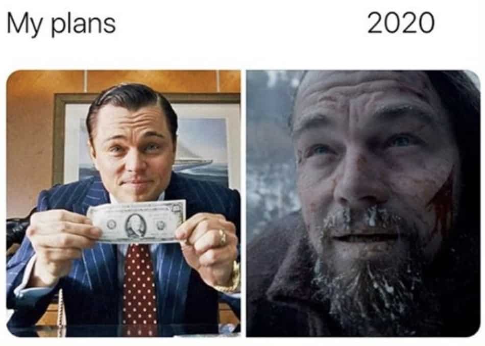 My plans vs 2020 meme