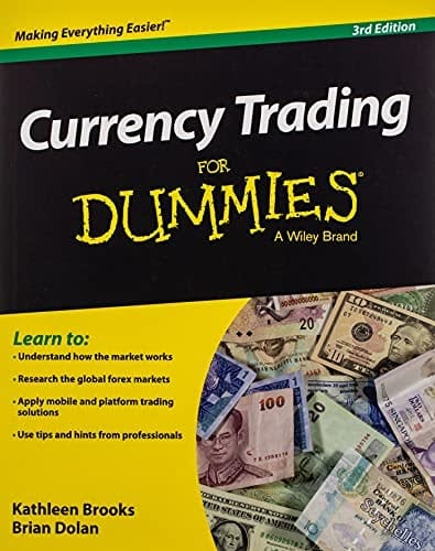 Currency Trading for Dummies by Kathleen Brooks, Brian Dolan